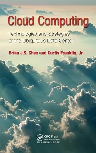 Stock image for Cloud Computing: Technologies and Strategies of the Ubiquitous Data Center for sale by ThriftBooks-Atlanta