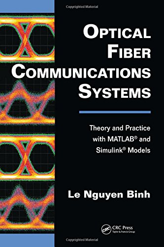 Imagen de archivo de Optical Fiber Communications Systems: Theory and Practice with MATLAB� and Simulink� Models (Optics and Photonics) a la venta por Phatpocket Limited