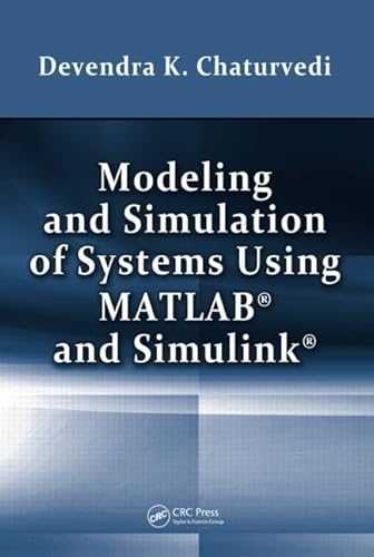 9781439806722: Modeling and Simulation of Systems Using MATLAB and Simulink