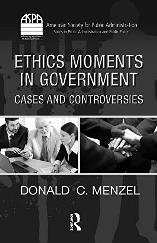 Imagen de archivo de Ethics Moments in Government: Cases and Controversies a la venta por Blackwell's