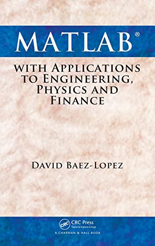 Imagen de archivo de MATLAB with Applications to Engineering, Physics and Finance a la venta por Books Puddle