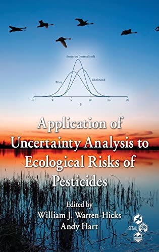 9781439807347: Application of Uncertainty Analysis to Ecological Risks of Pesticides (Environmental Chemistry & Toxicology)