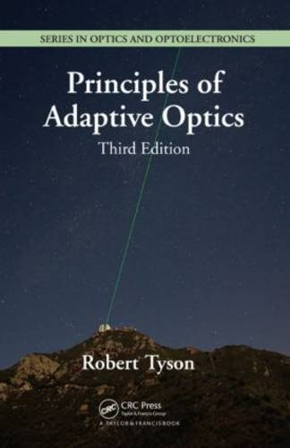 Stock image for Principles of Adaptive Optics, Third Edition (Series in Optics and Optoelectronics) for sale by Corner of a Foreign Field