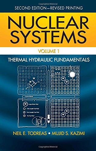 9781439808870: Nuclear Systems Volume I: Thermal Hydraulic Fundamentals, Second Edition: 1