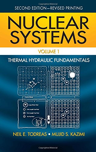9781439808870: Nuclear Systems Volume I: Thermal Hydraulic Fundamentals, Second Edition