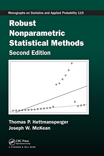 Robust Nonparametric Statistical Methods (Chapman & Hall/CRC Monographs on Statistics and Applied Probability) (9781439809082) by Hettmansperger, Thomas P.; McKean, Joseph W.