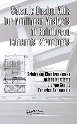 9781439809143: Seismic Design Aids for Nonlinear Analysis of Reinforced Concrete Structures (Advances in Earthquake Engineering)