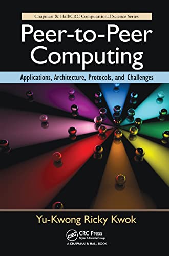 Beispielbild fr Peer-to-Peer Computing: Applications, Architecture, Protocols, and Challenges (Chapman & Hall/CRC Computational Science) zum Verkauf von Ria Christie Collections