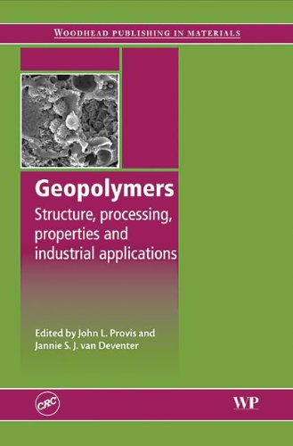 9781439809709: Geopolymers: Structures, Processing, Properties and Industrial Applications