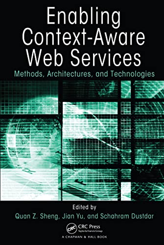 9781439809853: Enabling Context-Aware Web Services: Methods, Architectures, and Technologies