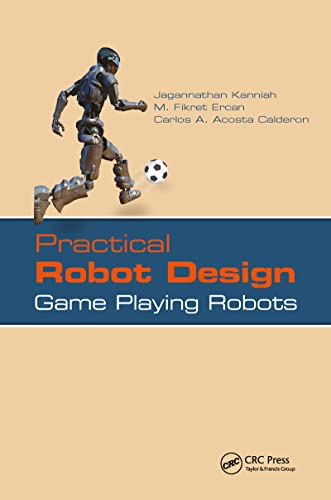 Beispielbild fr Practical Robot Design: Game Playing Robots zum Verkauf von HPB-Red