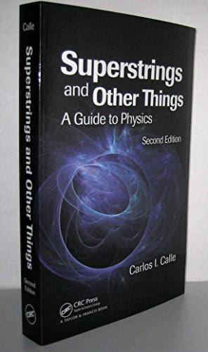 Superstrings and Other Things: A Guide to Physics, Second Edition