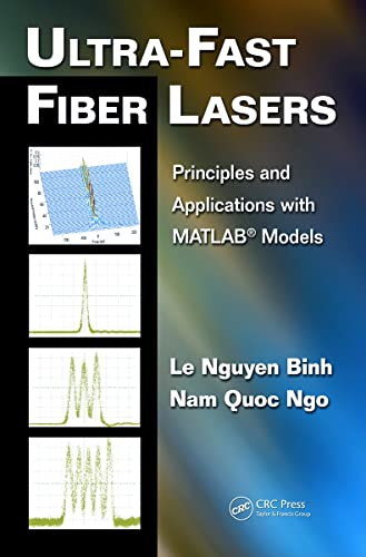 9781439811283: Ultra-Fast Fiber Lasers: Principles and Applications with MATLAB Models: 3 (Optics and Photonics)