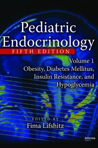 9781439811948: Pediatric Endocrinology: Obesity, Diabetes Mellitus, Insulin Resistance, and Hypoglycemia