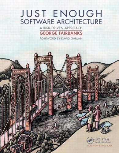 9781439812341: Just Enough Software Architecture: A Risk-Driven Approach (Software Engineering)