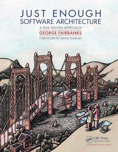 9781439812341: Just Enough Software Architecture: A Risk-driven Approach