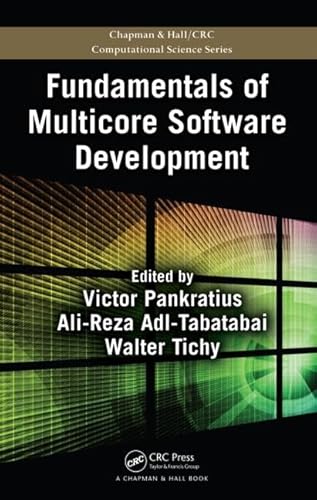 9781439812730: Fundamentals of Multicore Software Development: 13 (Chapman & Hall/CRC Computational Science)