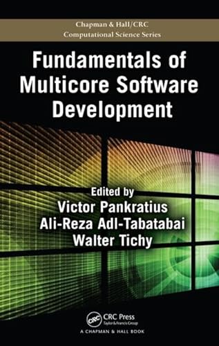 Stock image for Fundamentals of Multicore Software Development (Chapman & Hall/CRC Computational Science) for sale by Chiron Media