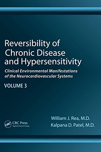 9781439813461: Reversibility of Chronic Disease and Hypersensitivity, Volume 3: Clinical Environmental Manifestations of the Neurocardiovascular Systems