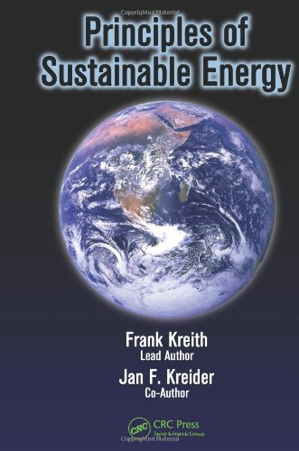 Imagen de archivo de Principles of Sustainable Energy (Mechanical and Aerospace Engineering Series) a la venta por -OnTimeBooks-