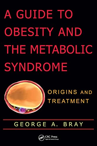 Stock image for A Guide to Obesity and the Metabolic Syndrome: Origins and Treatment for sale by Chiron Media