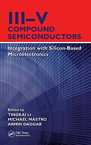 Imagen de archivo de III?V Compound Semiconductors: Integration with Silicon-Based Microelectronics a la venta por Lucky's Textbooks