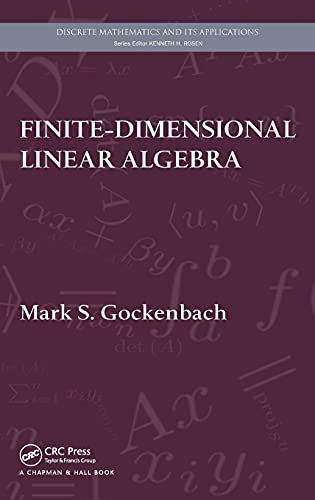 9781439815632: Finite-Dimensional Linear Algebra (Discrete Mathematics and Its Applications)