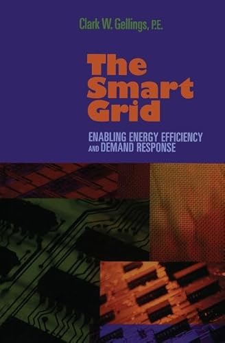 Imagen de archivo de The Smart Grid: Enabling Energy Efficiency and Demand Response a la venta por Read&Dream