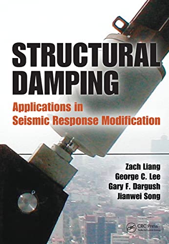 9781439815823: Structural Damping: Applications in Seismic Response Modification (Advances in Earthquake Engineering)