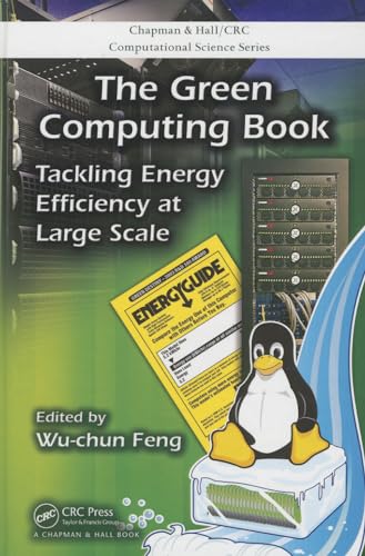 Imagen de archivo de Green Computing: Large-Scale Energy Efficiency (Chapman & Hall/CRC Computational Science) a la venta por Bright Study Books