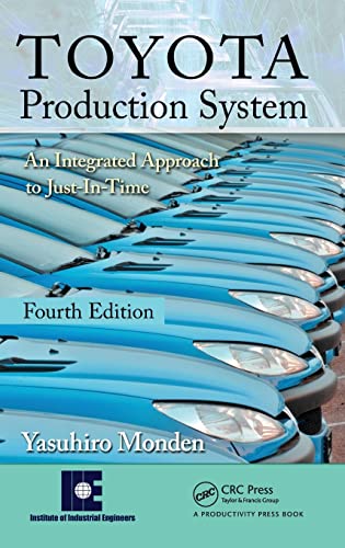 9781439820971: Toyota Production System: An Integrated Approach to Just-In-Time, 4th Edition