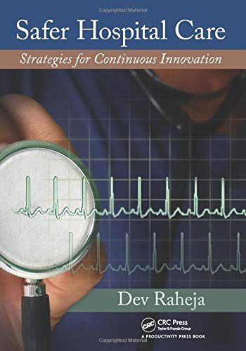 Beispielbild fr Safer Hospital Care: Strategies for Continuous Innovation zum Verkauf von Wonder Book