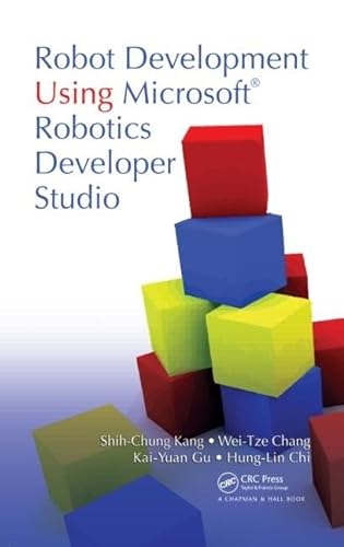 9781439821657: Robot Development Using Microsoft Robotics Developer Studio