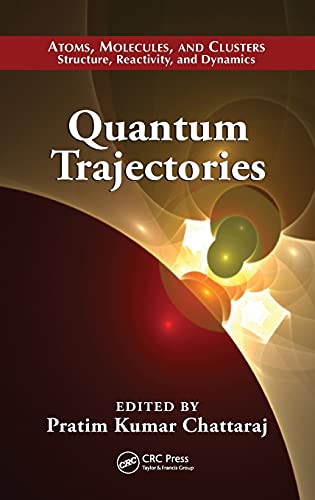 Beispielbild fr Quantum Trajectories (Atoms, Molecules, and Clusters) zum Verkauf von Chiron Media