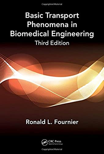 Stock image for Basic Transport Phenomena in Biomedical Engineering,Third Edition for sale by HPB-Red