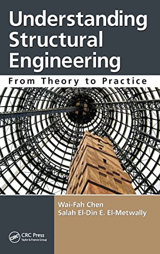 Understanding Structural Engineering (9781439827109) by Chen, Wai-Fah; El-Metwally, Salah El-Din E.