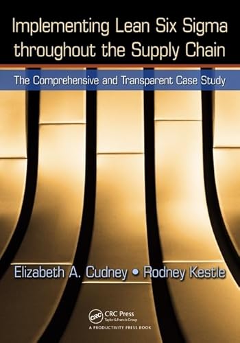 Stock image for Implementing Lean Six Sigma throughout the Supply Chain: The Comprehensive and Transparent Case Study for sale by BooksRun