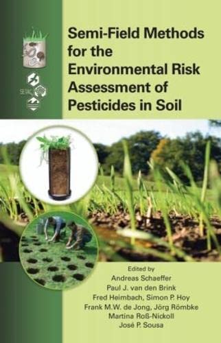 Beispielbild fr Semi-Field Methods for the Environmental Risk Assessment of Pesticides in Soil zum Verkauf von The Book Corner