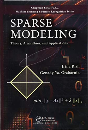 Stock image for Sparse Modeling: Theory, Algorithms, and Applications (Chapman & Hall/CRC Machine Learning & Pattern Recognition) for sale by Chiron Media