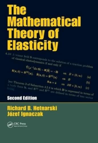 9781439828885: The Mathematical Theory of Elasticity