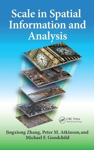 9781439829370: Scale in Spatial Information and Analysis
