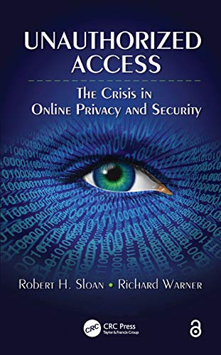 Beispielbild fr Unauthorized Access : The Crisis in Online Privacy and Security zum Verkauf von Better World Books