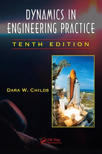 Stock image for Dynamics in Engineering Practice, Tenth Edition (CRC: Computational Mechanics and Applied Analysis) for sale by HPB-Red