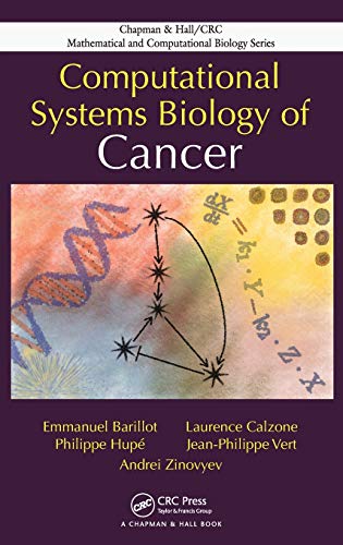 Stock image for Computational Systems Biology of Cancer (Chapman & Hall/CRC Computational Biology Series) for sale by HPB-Red