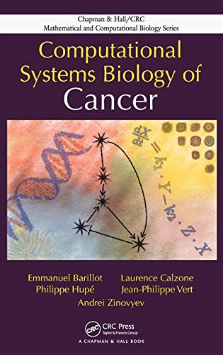 9781439831441: Computational Systems Biology of Cancer (Chapman & Hall/CRC Computational Biology Series)