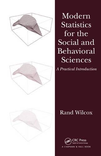 Stock image for Modern Statistics for the Social and Behavioral Sciences: A Practical Introduction for sale by Housing Works Online Bookstore