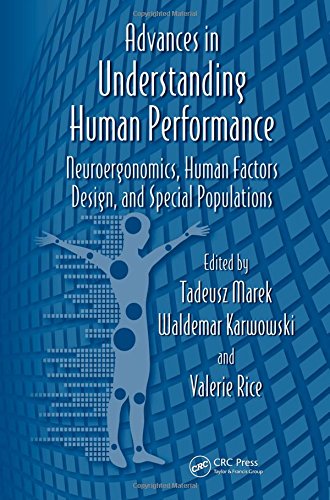 Imagen de archivo de Advances in Understanding Human Performance : Neuroergonomics, Human Factors Design, and Special Populations a la venta por Better World Books