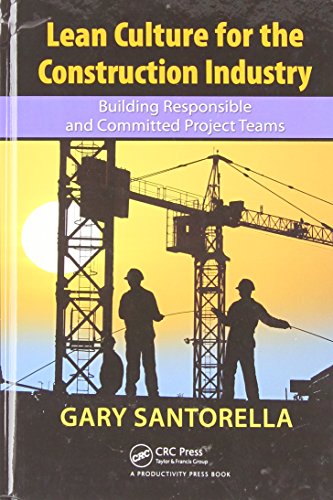 Beispielbild fr Lean Culture for the Construction Industry: Building Responsible and Committed Project Teams zum Verkauf von SecondSale