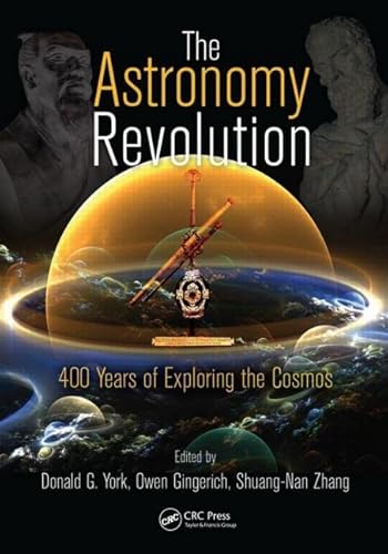 Beispielbild fr The Astronomy Revolution: 400 Years of Exploring the Cosmos zum Verkauf von Revaluation Books