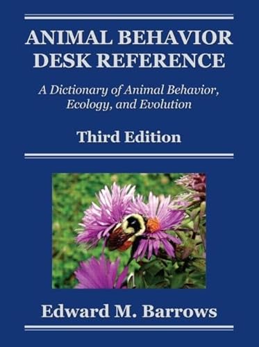 Stock image for Animal Behavior Desk Reference: A Dictionary of Animal Behavior, Ecology, and Evolution, Third Edition for sale by Chiron Media